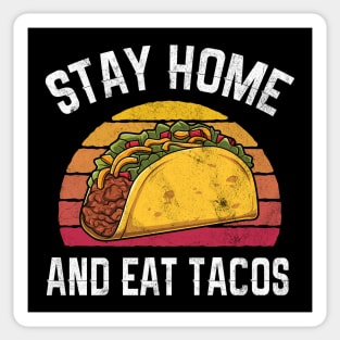 Funny Stay Home And Eat Tacos Retro Gift Sticker